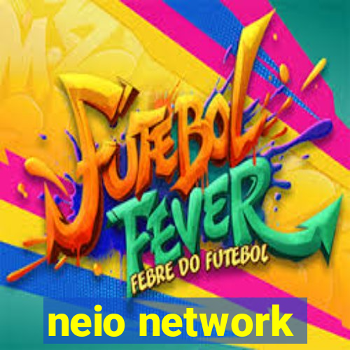 neio network